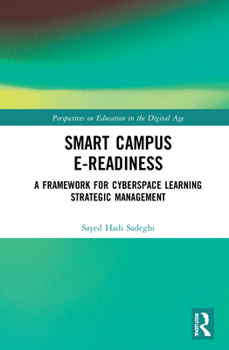 Hardcover Smart Campus E-Readiness: A Framework for Cyberspace Learning Strategic Management Book