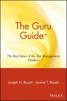 Paperback The Guru Guide: The Best Ideas of the Top Management Thinkers Book
