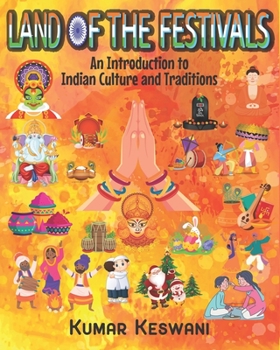 Paperback Land of the Festivals: An Introduction to Indian Culture and Traditions Book