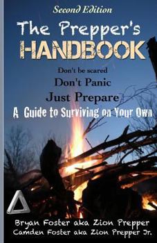 Paperback The Prepper's Handbook - Second Edition: A Guide to Surviving on Your Own Book