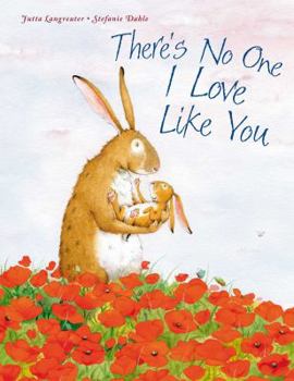 Hardcover There's No One I Love Like You Book