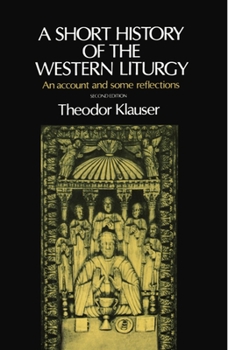 Paperback A Short History of the Western Liturgy Book