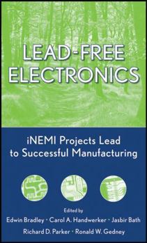 Lead-Free Electronics: iNEMI Projects Lead to Successful Manufacturing