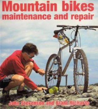 Paperback Mountain Bikes Maintenance and Repair. John Stevenson and Brant Richards Book