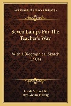 Seven Lamps for the Teacher's Way