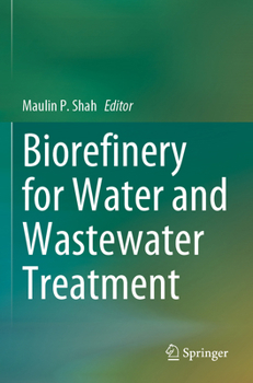 Paperback Biorefinery for Water and Wastewater Treatment Book