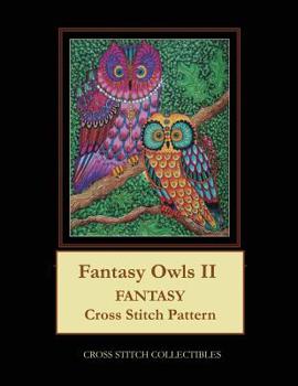 Paperback Fantasy Owls II: Fantasy Cross Stitch Pattern Book
