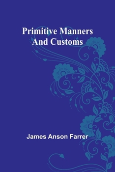 Paperback Primitive Manners and Customs Book