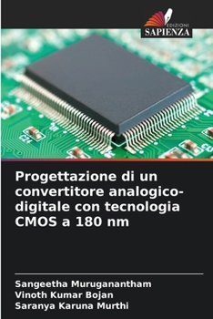 Paperback Progettazione di un convertitore analogico-digitale con tecnologia CMOS a 180 nm [Italian] Book