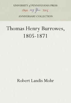 Hardcover Thomas Henry Burrowes, 1805-1871 Book