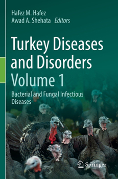 Paperback Turkey Diseases and Disorders Volume 1: Bacterial and Fungal Infectious Diseases Book