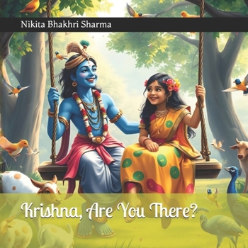 Krishna, Are You There?