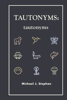 Hardcover Tautonyms: Tautonyms Book