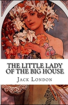 Paperback The Little Lady of the Big House Illustrated Book