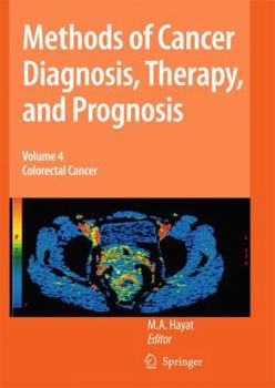 Hardcover Methods of Cancer Diagnosis, Therapy, and Prognosis, Volume 4: Colorectal Cancer Book