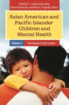 Hardcover Asian American and Pacific Islander Children and Mental Health: [2 Volumes] Book