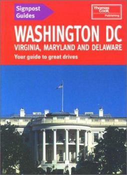 Paperback Signpost Guides Washington D.C., Virginia, Maryland and Delaware : Your Guide to Great Drives Book
