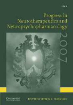 Misc. Progress in Neurotherapeutics and Neuropsychopharmacology: Volume 2, 2007 Book