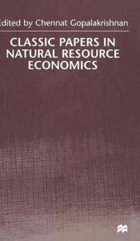 Hardcover Classic Papers in Natural Resource Economics Book