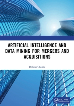 Paperback Artificial Intelligence and Data Mining for Mergers and Acquisitions Book