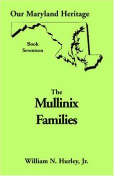 Paperback Our Maryland Heritage, Book 17: The Mullinix Families Book