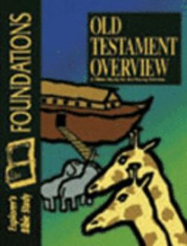 Paperback Old Testament Overview: A Bible Study for the Young Scholar (Foundations student workbook) Book