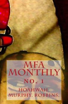 Paperback The MFA Monthly: No. 1 Book