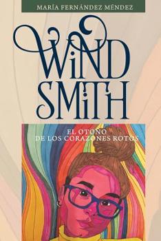 Paperback Wind Smith: El Otoño de Los Corazones Rotos [Spanish] Book