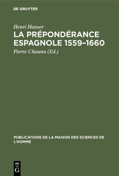 La prépondérance espagnole, 1559-1660 - Book #9 of the Peuples et civilisations. Histoire générale. 1ère série