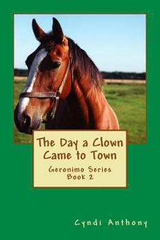 Paperback The Day a Clown Came to Town: Geronimo Series Book 2 Book