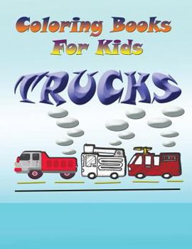 Paperback Coloring Books for Kids: Trucks Book