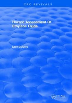 Hardcover Hazard Assessment Of Ethylene Oxide Book