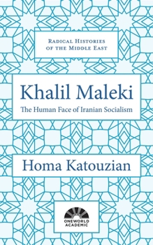 Hardcover Khalil Maleki: The Human Face of Iranian Socialism Book