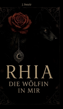 Hardcover Rhia: Die Wölfin in mir [German] Book