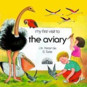 My First Visit to the Aviary (My First Visit Series) - Book  of the My First Visit