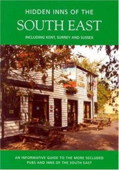 Paperback Hidden Inns of the South East: Including Kent, Surrey and Sussex Book