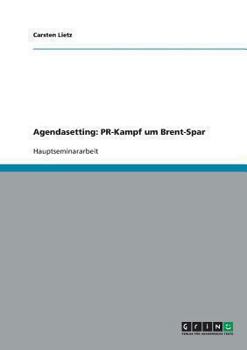 Paperback Agendasetting: PR-Kampf um Brent-Spar [German] Book