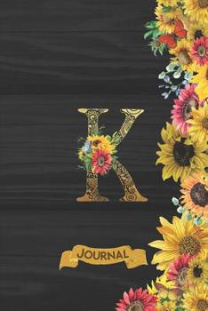 Paperback K Journal: Spring Sunflowers Journal Monogram Initial K Lined and Dot Grid Notebook - Decorated Interior Book