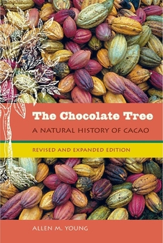 Paperback The Chocolate Tree: A Natural History of Cacao Book