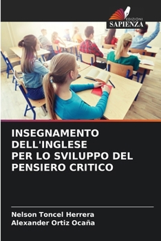 Paperback Insegnamento Dell'inglese Per Lo Sviluppo del Pensiero Critico [Italian] Book