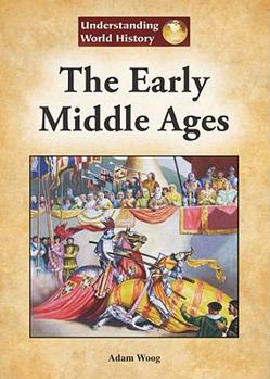 Early Middle Ages - Book  of the Understanding World History
