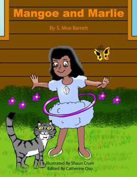 Paperback Mangoe and Marlie: Mangoe Takes Care of Marlie Book