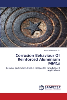 Paperback Corrosion Behaviour Of Reinforced Aluminium MMCs Book