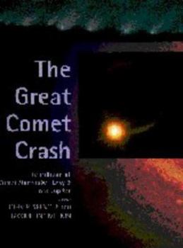 Hardcover The Great Comet Crash: The Collision of Comet Shoemaker-Levy 9 and Jupiter Book