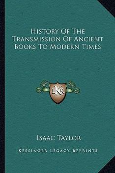 Paperback History Of The Transmission Of Ancient Books To Modern Times Book