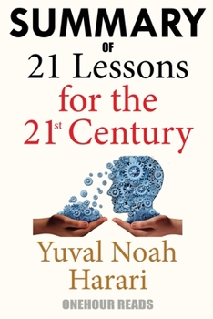 Paperback Summary Of 21 Lessons for the 21st Century By Yuval Noah Harari Book