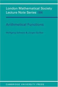 Arithmetical Functions - Book #184 of the London Mathematical Society Lecture Note