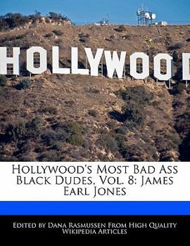 Paperback Hollywood's Most Bad Ass Black Dudes, Vol. 8: James Earl Jones Book