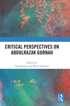 Hardcover Critical Perspectives on Abdulrazak Gurnah Book