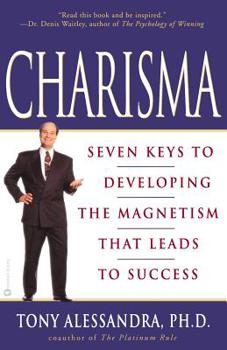 Paperback Charisma: Seven Keys to Developing the Magnetism That Leads to Success Book